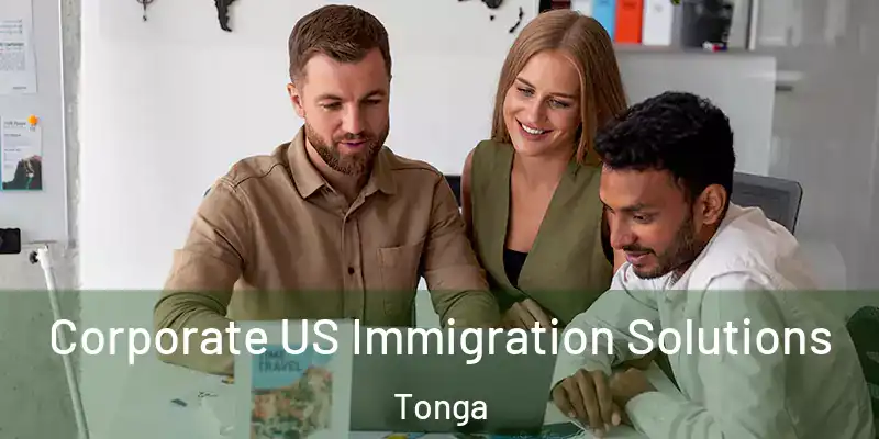  Corporate US Immigration Solutions Tonga