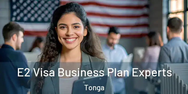  E2 Visa Business Plan Experts Tonga