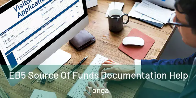  EB5 Source Of Funds Documentation Help Tonga