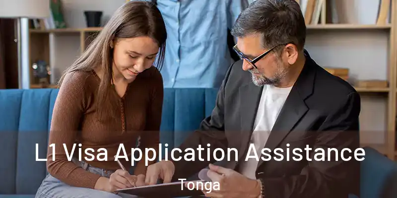  L1 Visa Application Assistance Tonga
