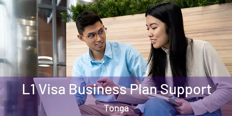  L1 Visa Business Plan Support Tonga