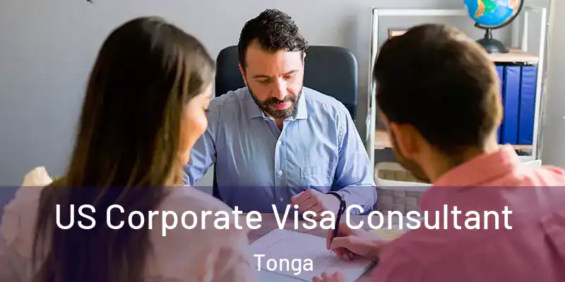  US Corporate Visa Consultant Tonga