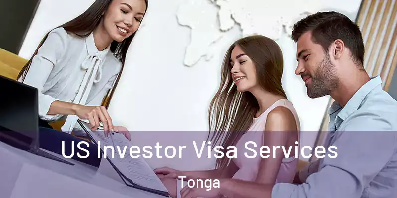  US Investor Visa Services Tonga