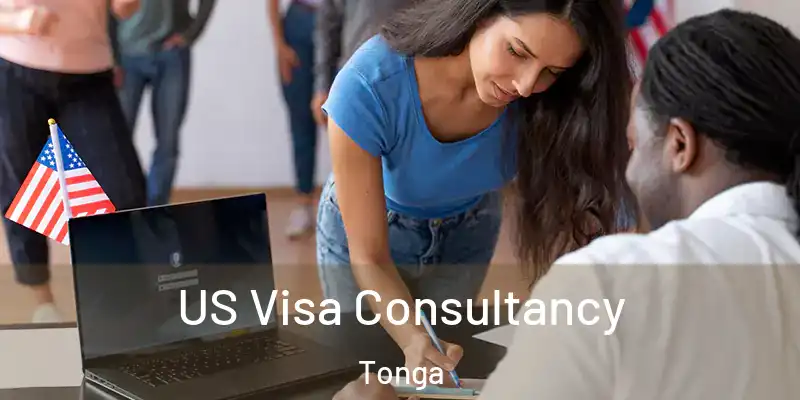  US Visa Consultancy Tonga