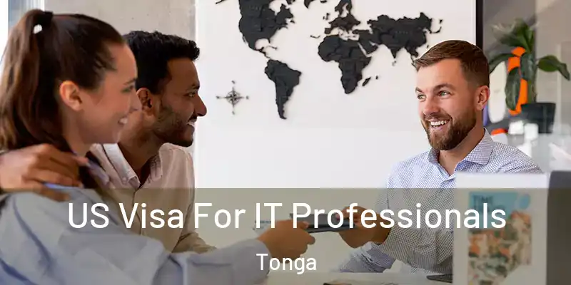  US Visa For IT Professionals Tonga