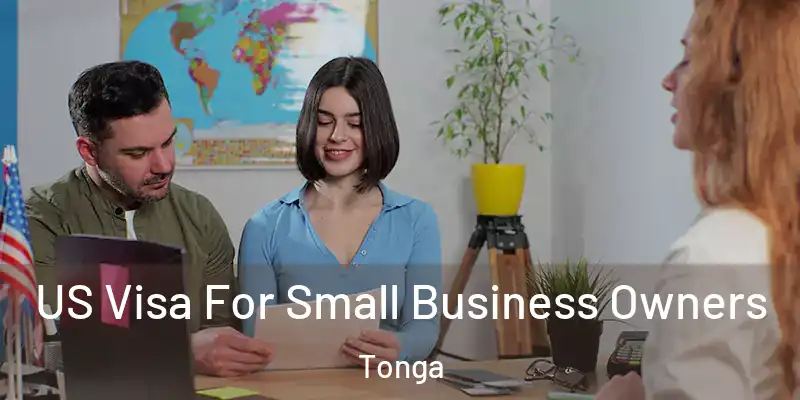  US Visa For Small Business Owners Tonga