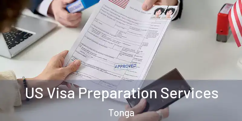 US Visa Preparation Services Tonga