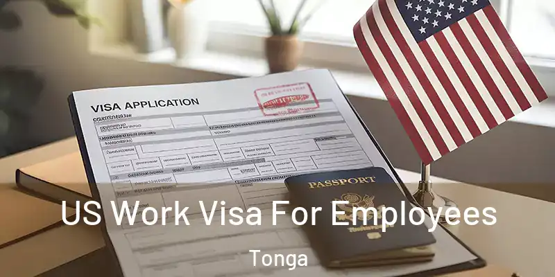  US Work Visa For Employees Tonga